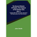 The General Historie of Virginia, New England & the Summer Isles (Vol. I); Together with the True Travels, Adventures and Observations, and a Sea Gram