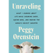 Unraveling: What I Learned about Life While Shearing Sheep, Dyeing Wool, and Making the World's Ugliest Sweater