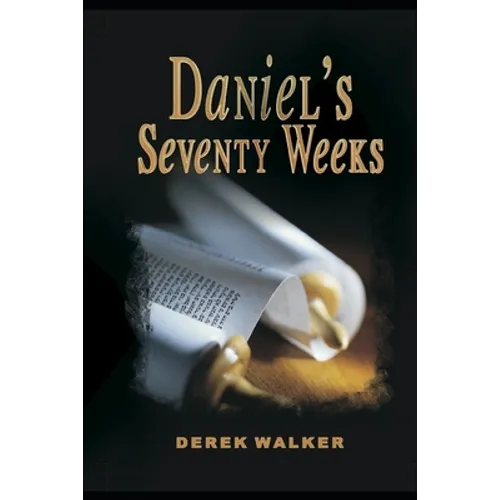 Daniel's Seventy Weeks