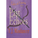 Past Echoes