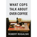 What Cops Talk About Over Coffee