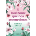 El Horizonte Que Nos Prometimos / The Horizon We Promised Ourselves