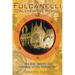 Fulcanelli and the Alchemical Revival: The Man Behind the Mystery of the Cathedrals