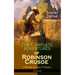 The Complete Adventures of Robinson Crusoe - 3 Books in One Volume (Illustrated): The Life and Adventures of Robinson Crusoe, the Farther Adventures &