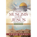 Why Muslims Love Jesus: An Untold Story