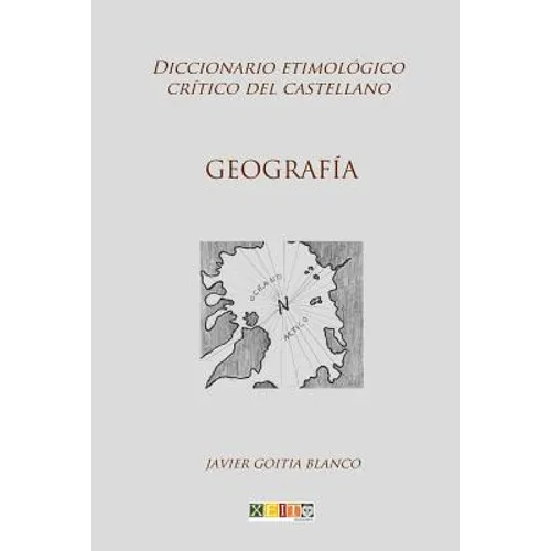 Geografía: Diccionario etimológico crítico del Castellano
