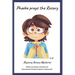 Phoebe Prays The Rosary: Rhyming Rosary Mysteries