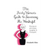 The Feisty Woman's Guide to Surviving Mr. Wonderful: Moving on with Humor, Laughter, and Chutzpah!