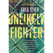 Unlikely Fighter: The Story of How a Fatherless Street Kid Overcame Violence, Chaos, and Confusion to Become a Radical Christ Follower