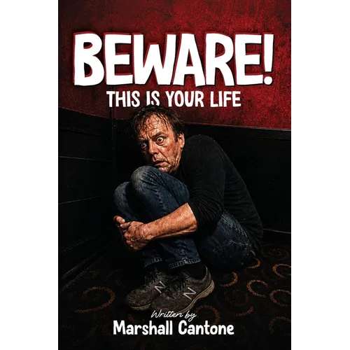 Beware! This Is Your Life