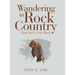 Wandering in Rock Country: One Rock, One Story