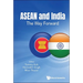 ASEAN and India: The Way Forward