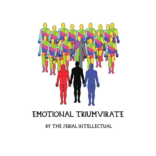 Emotional Triumvirate