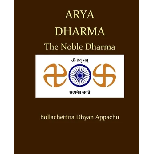 Arya Dharma: The Noble Dharma