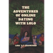 The Adventures OF Online Dating with Lolo
