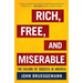Rich, Free, and Miserable: The Failure of Success in America