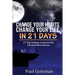 Change Your Habits, Change Your Life in 21 Days: 21-Day Challenge to Improve Your Life