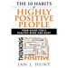 The 10 Habits of Highly Positive People: Your Guide To a Healthy Mind and Body
