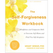 The Self-Forgiveness Workbook: Mindfulness and Compassion Skills to Overcome Self-Blame and Find True Self-Acceptance
