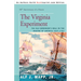 The Virginia Experiment: The Old Dominion's Role in the Making of America 1607-1781