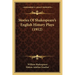 Stories Of Shakespeare's English History Plays (1912)