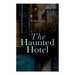 The Haunted Hotel: Murder Mystery
