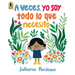 A Veces, Yo Soy Todo Lo Que Necesito