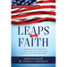 Leaps of Faith: An Immigrant's Odyssey of Struggle, Success, and Service to his Country