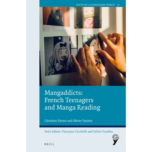 Mangaddicts: French Teenagers and Manga Reading