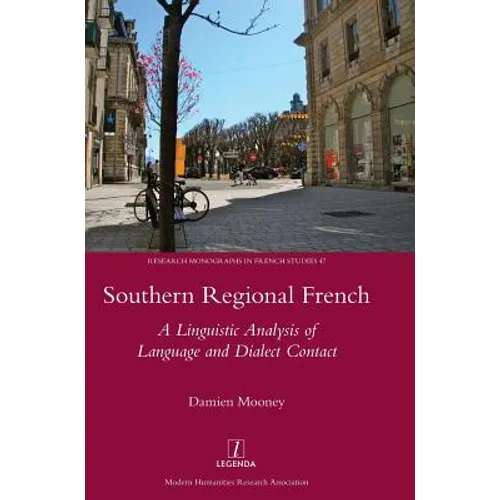 Southern Regional French: A Linguistic Analysis of Language and Dialect Contact