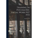 Training In Psychiatric Social Work 1927 1933