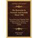 The Brownists In Norwich And Norfolk About 1580: Some New Facts, Together With A Treatise Of The Church And The Kingdom Of Christ (1920)