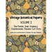 Vintage Botanical Papers Volume 2: End Papers, Junk Journals, Scrapbooking, Origami, Cut-outs. Based on illustrations by Maurice Pillard Verneuil