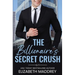 The Billionaire's Secret Crush: A Contemporary Christian Romance