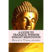 A Guide to Tranquil Wisdom Insight Meditation (T.W.I.M.): Attaining Nibbana from the Earliest Buddhist Teachings with 'Mindfulness' of Lovingkindness'