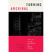 Turning Archival: The Life of the Historical in Queer Studies