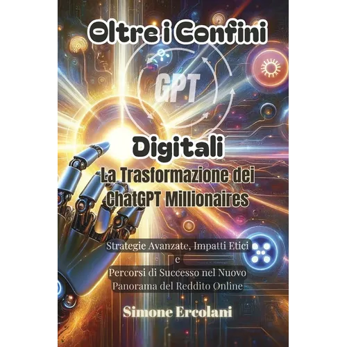 Oltre i Confini Digitali: Strategie Avanzate, Impatti Etici e Percorsi di Successo nel Nuovo Panorama del Reddito Online