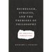 Heidegger, Strauss, and the Premises of Philosophy: On Original Forgetting