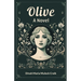 Olive A Novel