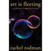 Art Is Fleeting: A Collection of Very Short Stories