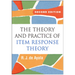 The Theory and Practice of Item Response Theory