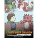 Teach Your Dragon To Understand Consequences: A Dragon Book To Teach Children About Choices and Consequences. A Cute Children Story To Teach Kids How