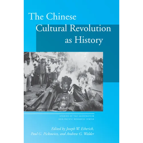 The Chinese Cultural Revolution as History
