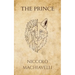 Niccolò Machiavelli's The Prince (Polis & Praxis Press)