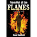 From Out of the Flames: A True Story of Survival
