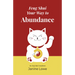 Feng Shui Your Way to Abundance