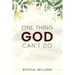 One Thing God Can't Do
