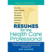 Resumes for the Health Care Professional
