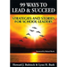99 Ways to Lead & Succeed: Strategies and Stories for School Leaders