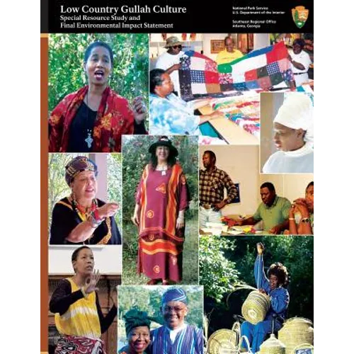 Low Country Gullah Culture: Special Resource Study and Final Environmental Impact Statement
